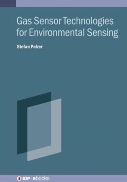 Gas Sensor Technologies for Environmental Sensing, Hardback Book
