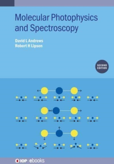 Molecular Photophysics and Spectroscopy (Second Edition), Hardback Book