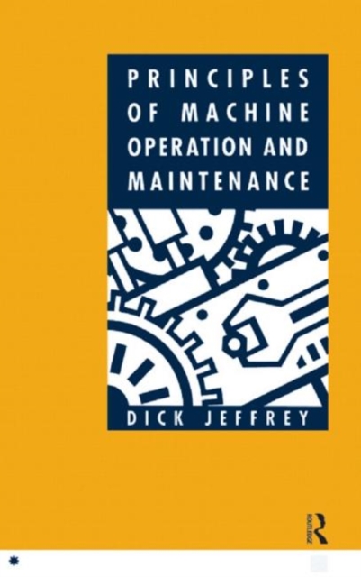 Principles of Machine Operation and Maintenance, Paperback / softback Book