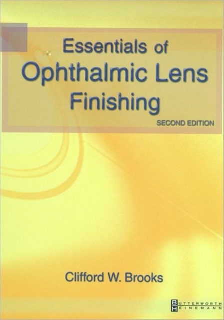 Essentials of Ophthalmic Lens Finishing, Hardback Book