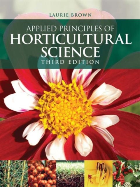 Applied Principles of Horticultural Science, Paperback / softback Book