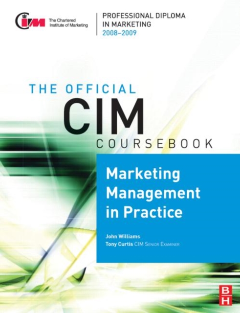 CIM Coursebook 08/09 Marketing Management in Practice, Paperback / softback Book