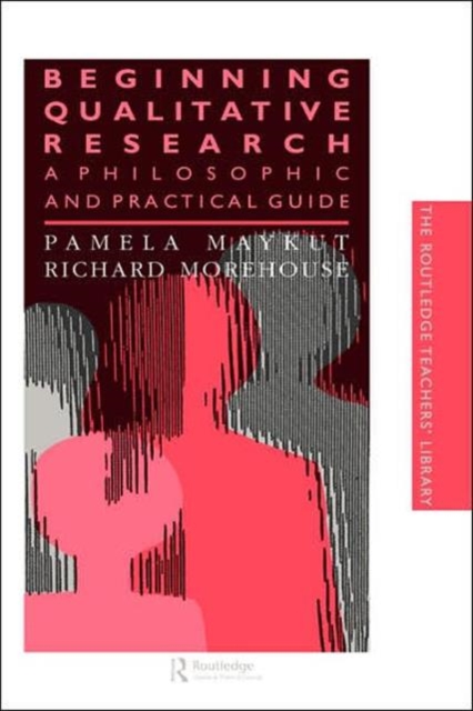 Beginning Qualitative Research : A Philosophical and Practical Guide, Hardback Book