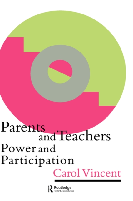 Parents And Teachers : Power And Participation, Paperback / softback Book