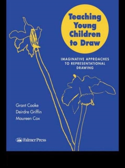 Teaching Young Children to Draw : Imaginative Approaches to Representational Drawing, Paperback / softback Book