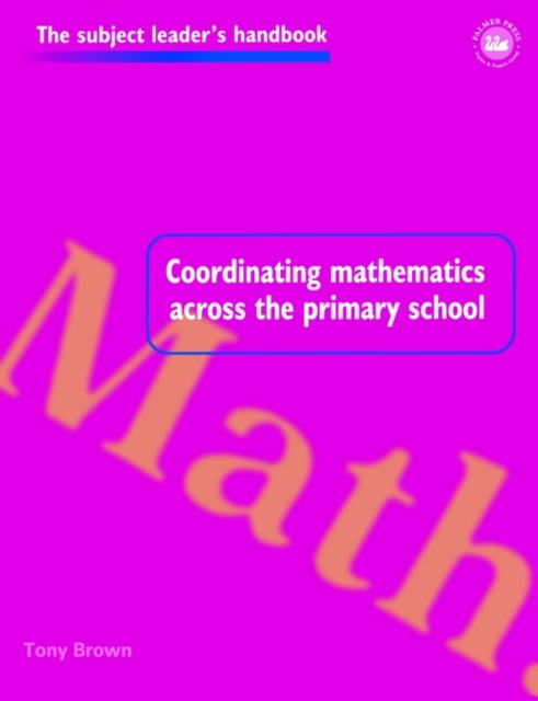 Coordinating Mathematics Across the Primary School, Paperback / softback Book