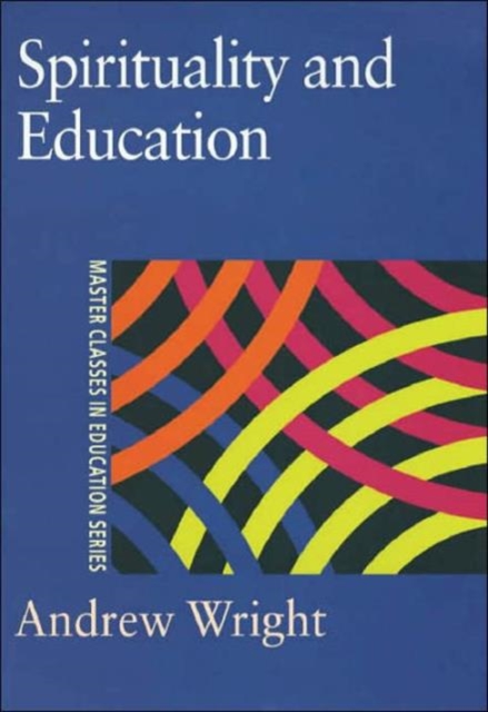 Spirituality and Education, Hardback Book