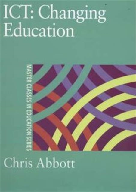 ICT: Changing Education, Hardback Book