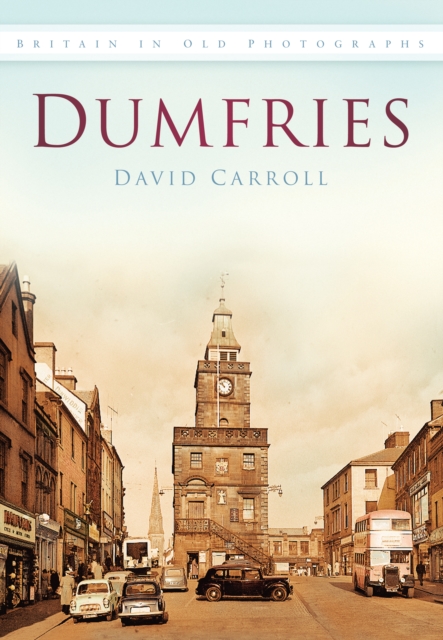 Dumfries, Paperback / softback Book