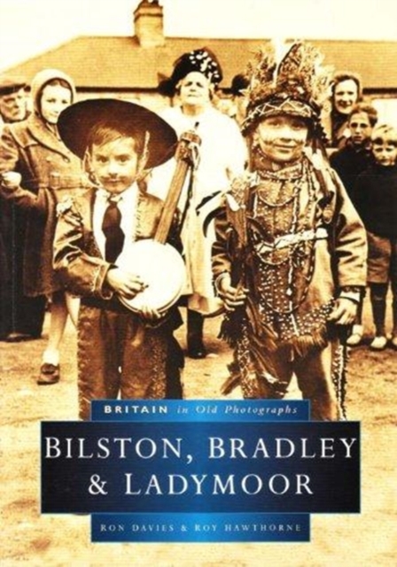 Bilston, Bradley and Ladymoor, Paperback / softback Book