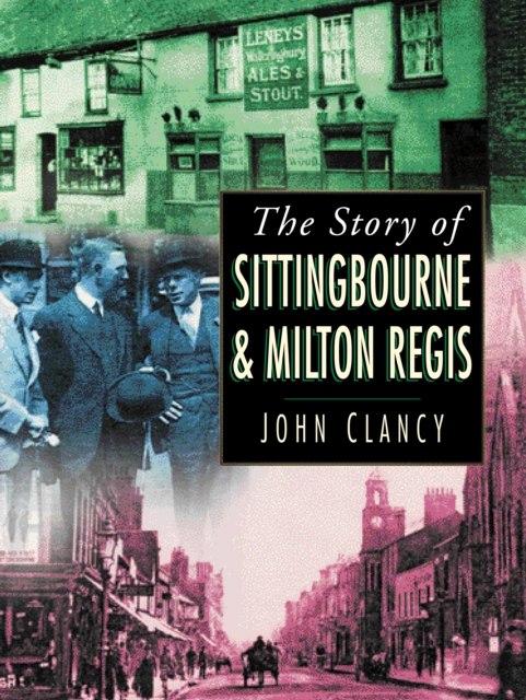 Sittingbourne and Milton Regis, Paperback / softback Book