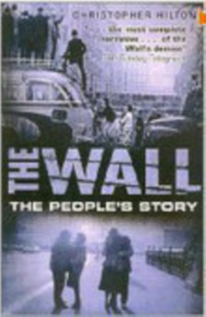 The Wall : The People's Story, Paperback / softback Book