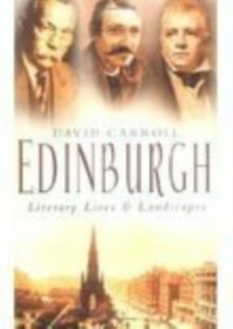 Edinburgh: Literary Lives and Landscapes, Hardback Book