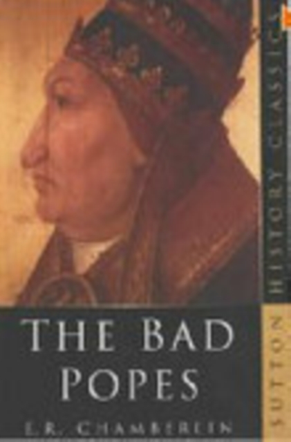 The Bad Popes, Paperback / softback Book