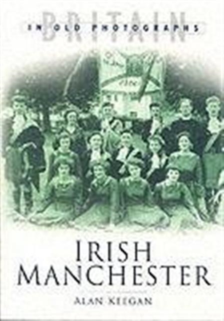 Irish Manchester Revisited, Paperback / softback Book