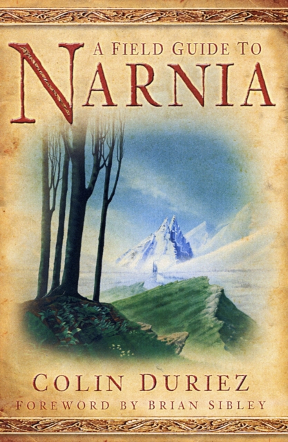 The Field Guide to Narnia, Paperback / softback Book
