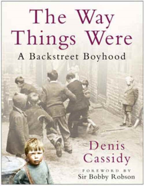 The Way Things Were : A Backstreet Boyhood, Hardback Book