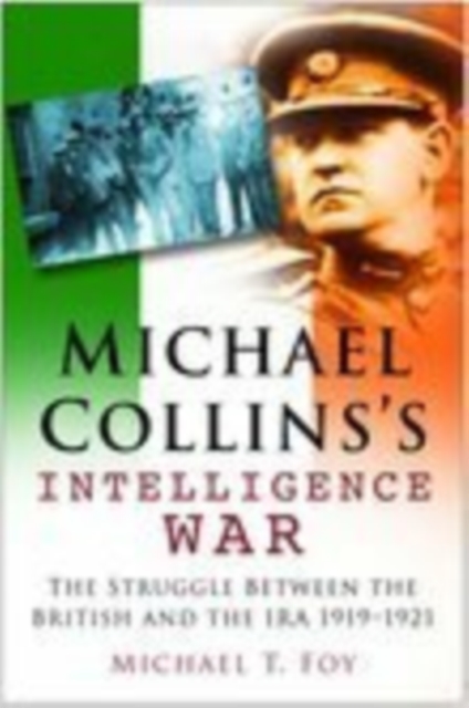 Michael Collins's Intelligence War, Paperback / softback Book