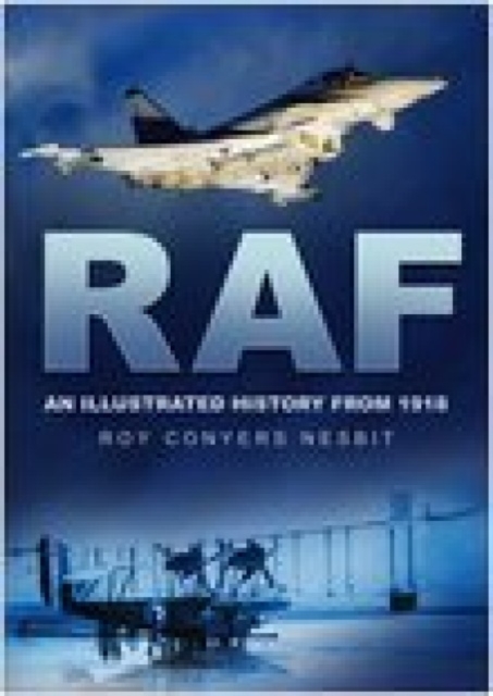 RAF : An Illustrated History from 1918, Paperback Book