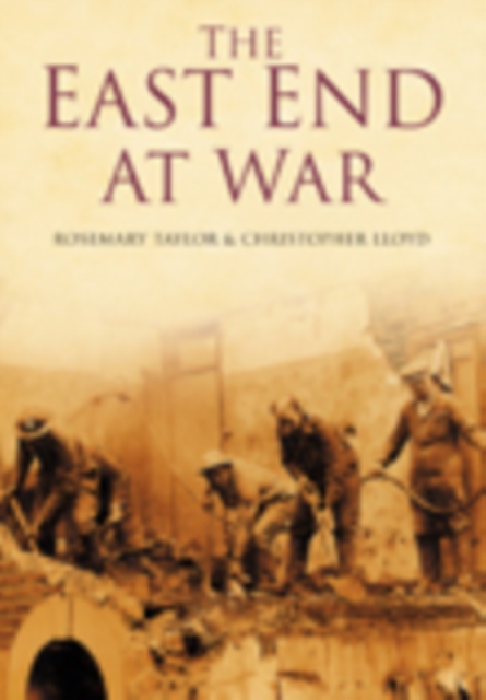 The East End at War, Paperback / softback Book