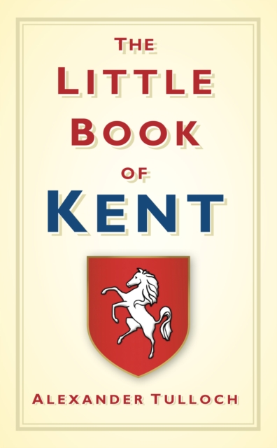 The Little Book of Kent, EPUB eBook