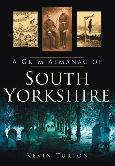 A Grim Almanac of South Yorkshire, EPUB eBook