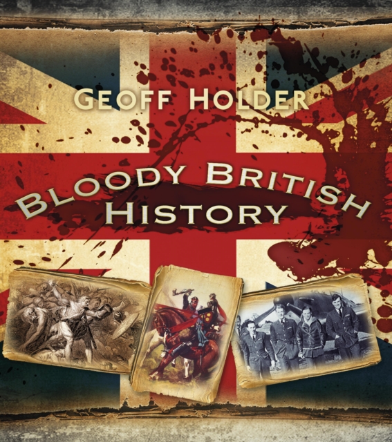 Bloody British History: Britain, EPUB eBook