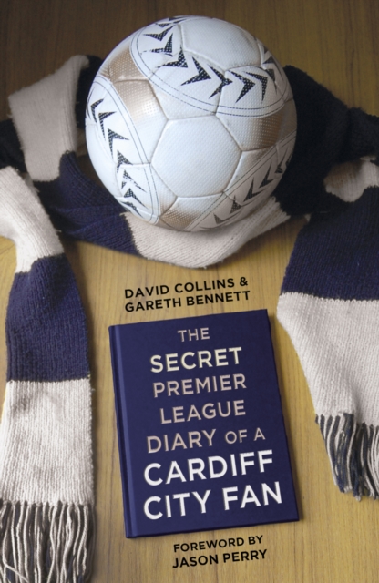 The Secret Premier League Diary of a Cardiff City Fan, Paperback / softback Book
