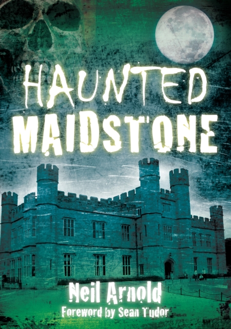 Haunted Maidstone, EPUB eBook