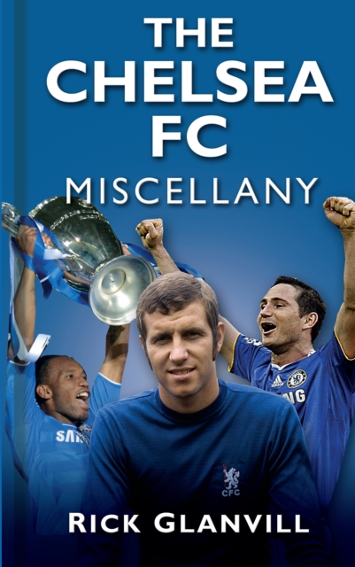 The Chelsea FC Miscellany, Paperback / softback Book