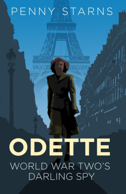 Odette : World War Two's Darling Spy, Paperback / softback Book