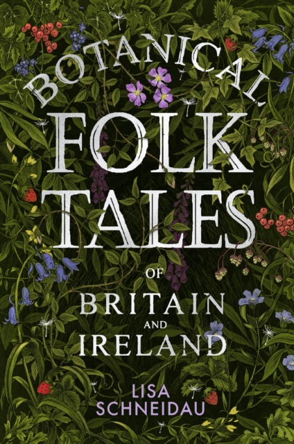 Botanical Folk Tales of Britain and Ireland, EPUB eBook