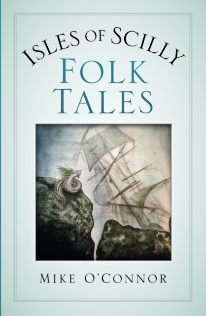 Isles of Scilly Folk Tales, Paperback / softback Book