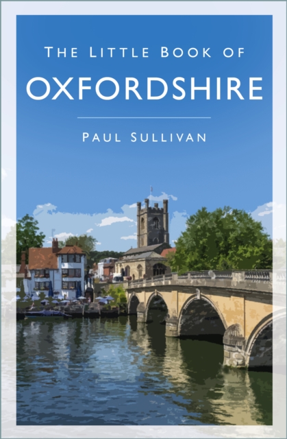 The Little Book of Oxfordshire, Paperback / softback Book