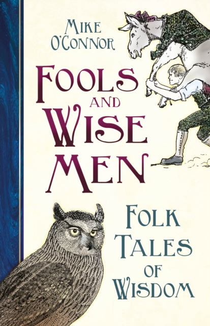 Fools and Wise Men : Folk Tales of Wisdom, Hardback Book