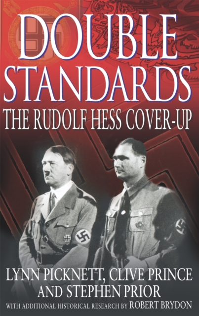 Double Standards : The Rudolf Hess Cover-Up, Paperback / softback Book