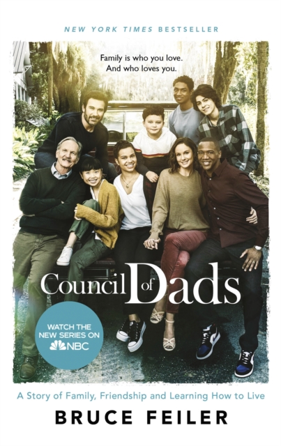 The Council Of Dads : Family, fatherhood, and life lessons to leave my daughters, Paperback / softback Book