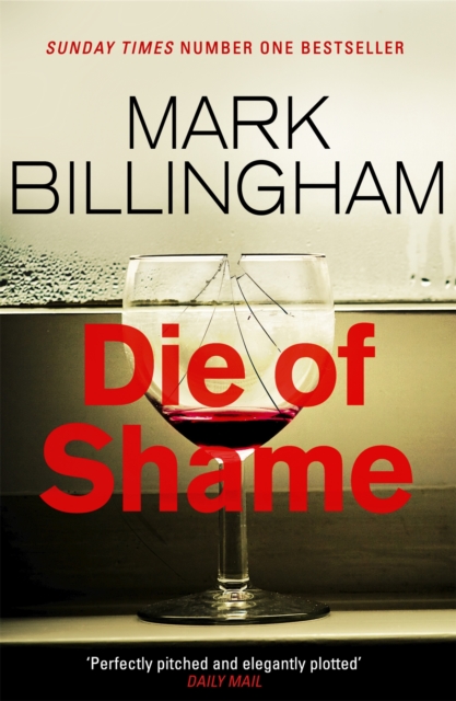 Die of Shame : The Number One Sunday Times bestseller, Paperback / softback Book
