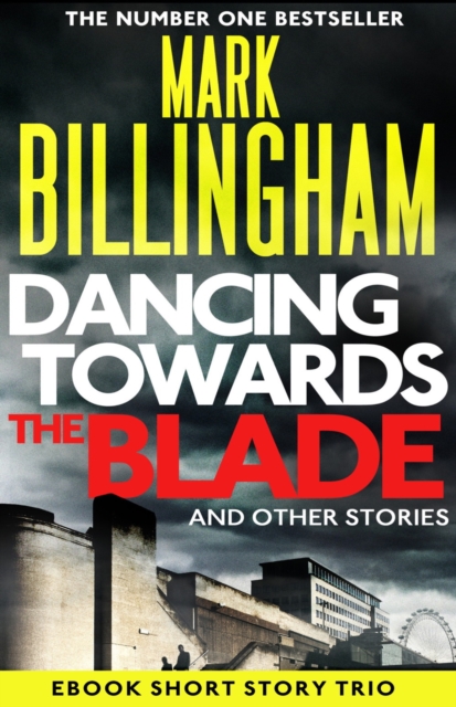 Dancing Towards the Blade and Other Stories : A Short Story Collection, EPUB eBook