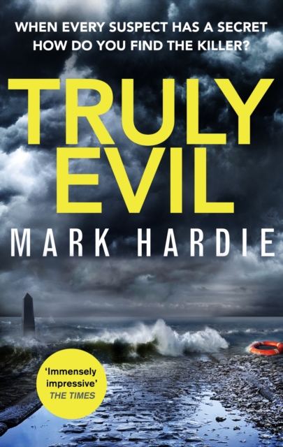 Truly Evil : When every suspect has a secret, how do you find the killer?, EPUB eBook