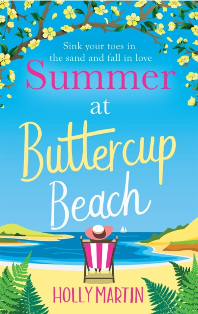 Summer at Buttercup Beach : A gorgeously uplifting and heartwarming romance, Paperback / softback Book