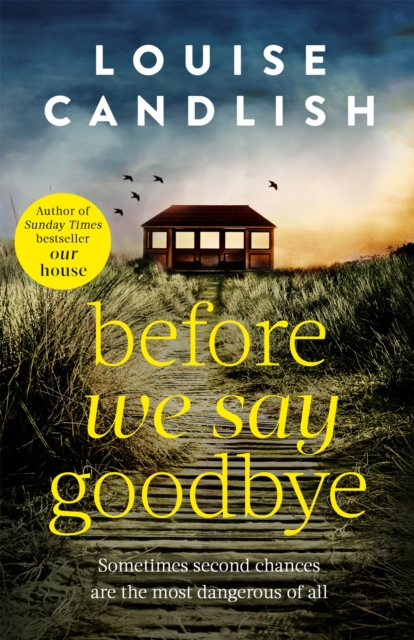 Before We Say Goodbye : The addictive, heart-wrenching novel from the Sunday Times bestselling author, Paperback / softback Book