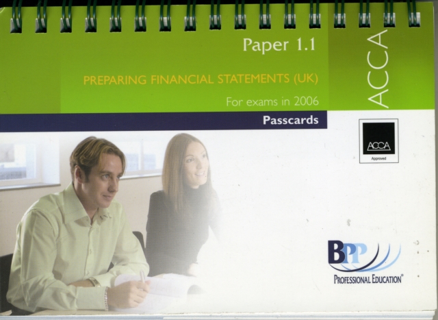 ACCA Paper 1.1 Preparing Financial Statements : Passcards, Spiral bound Book