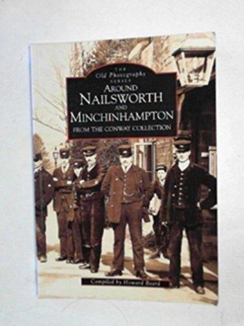 Around Nailsworth and Minchinhampton, Paperback / softback Book