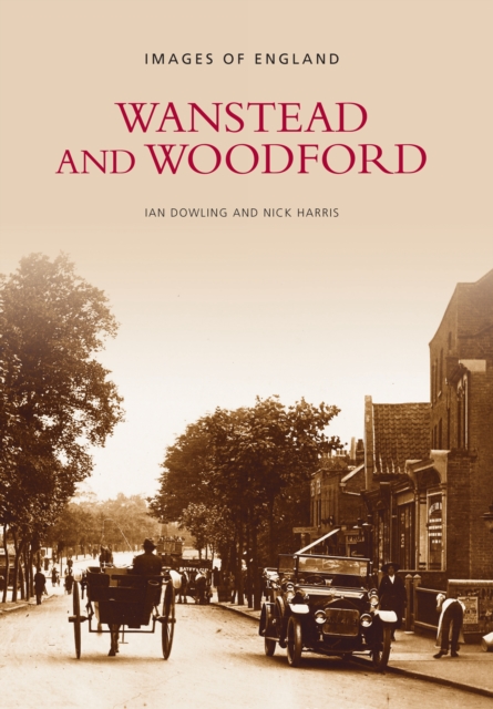 Wanstead and Woodford, Paperback / softback Book