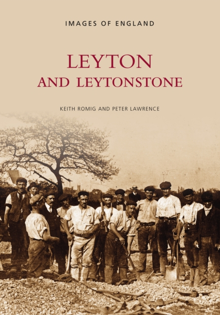 Leyton and Leytonstone, Paperback / softback Book