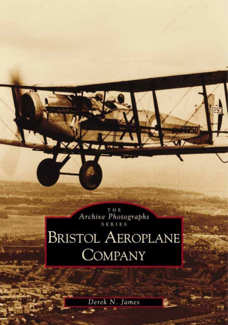 The Bristol Aeroplane Company, Paperback / softback Book