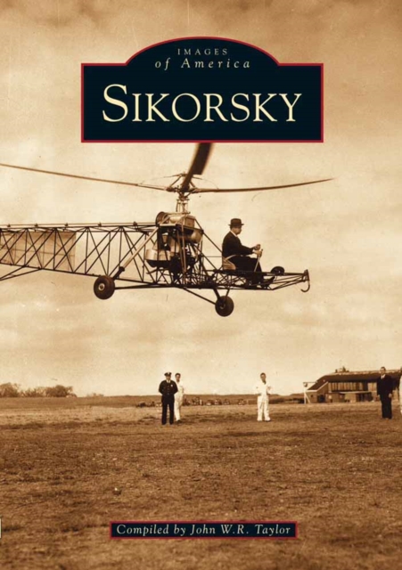 Sikorsky Aircraft, Paperback / softback Book