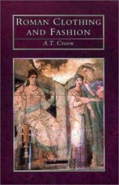 Roman Clothing and Fashion, Hardback Book