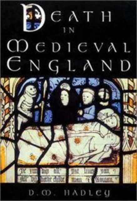 Death in Medieval Engand : An Archaeology, Paperback / softback Book